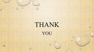 THANK
YOU
12
 