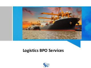 Logistics BPO Services
 