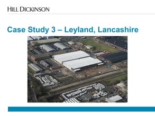 Case Study 3 – Leyland, Lancashire
 