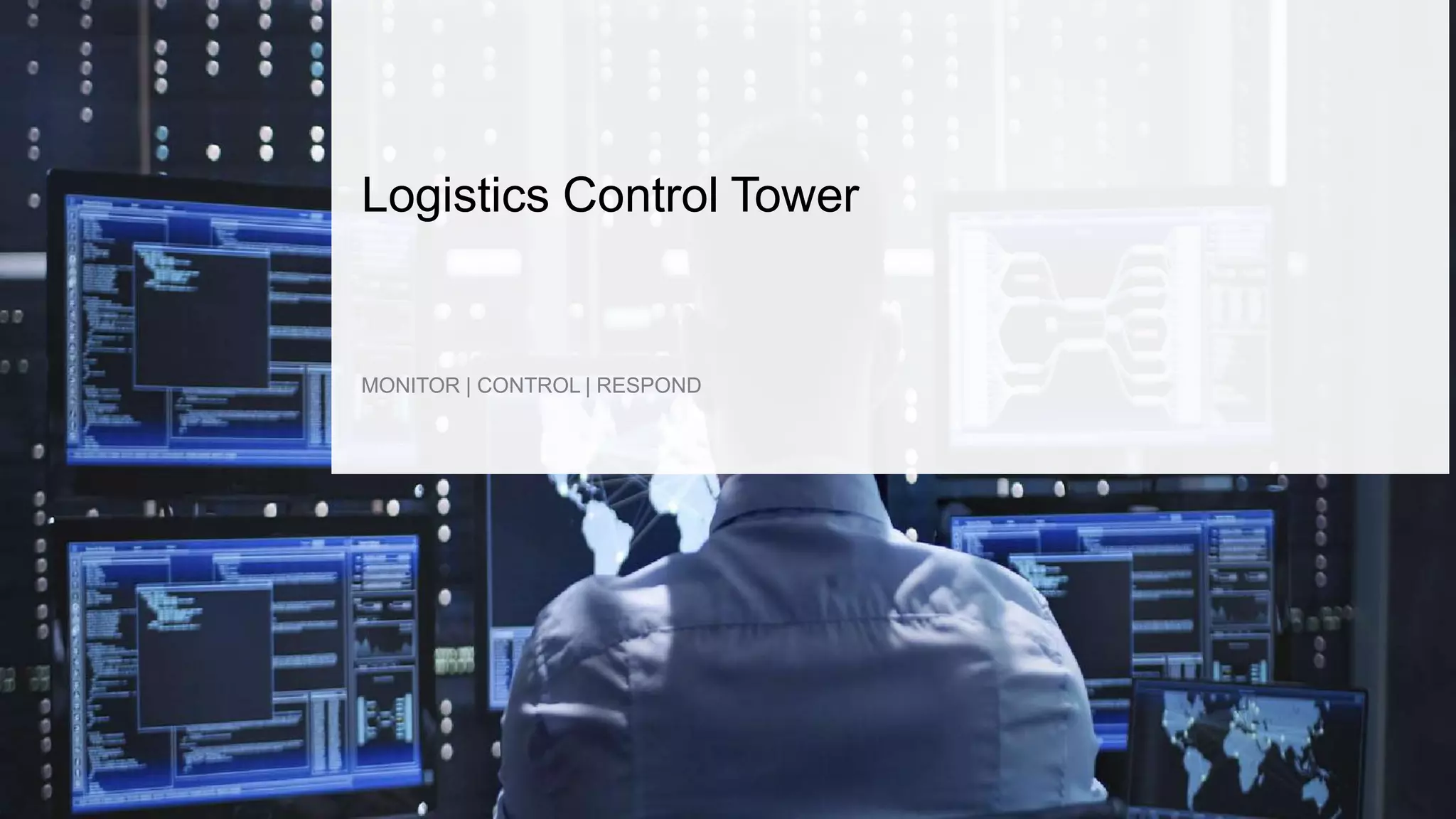 Logistics Control Tower .pptx | Free Download