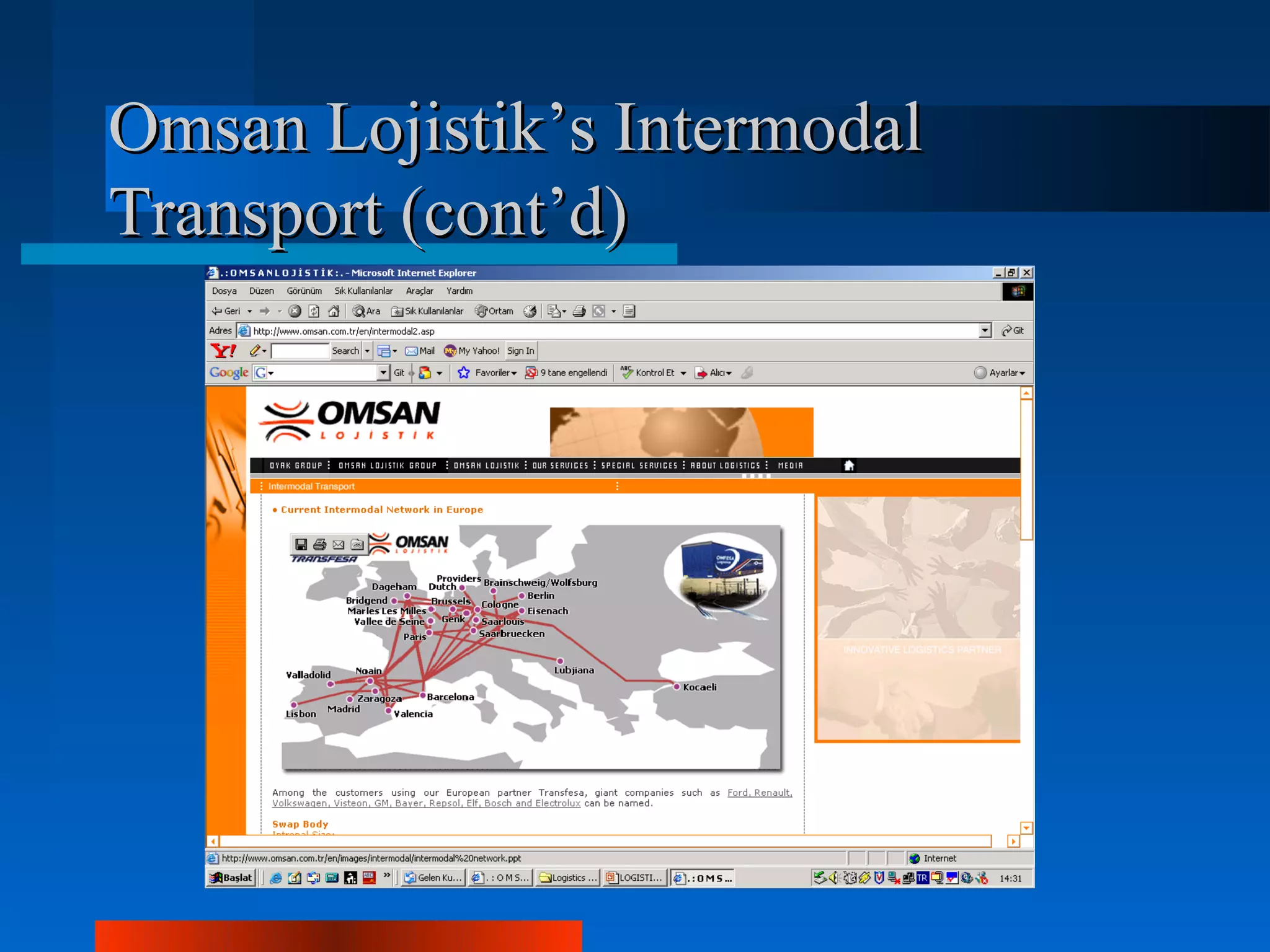 Omsan Lojistik’s Intermodal
Transport (cont’d)
 