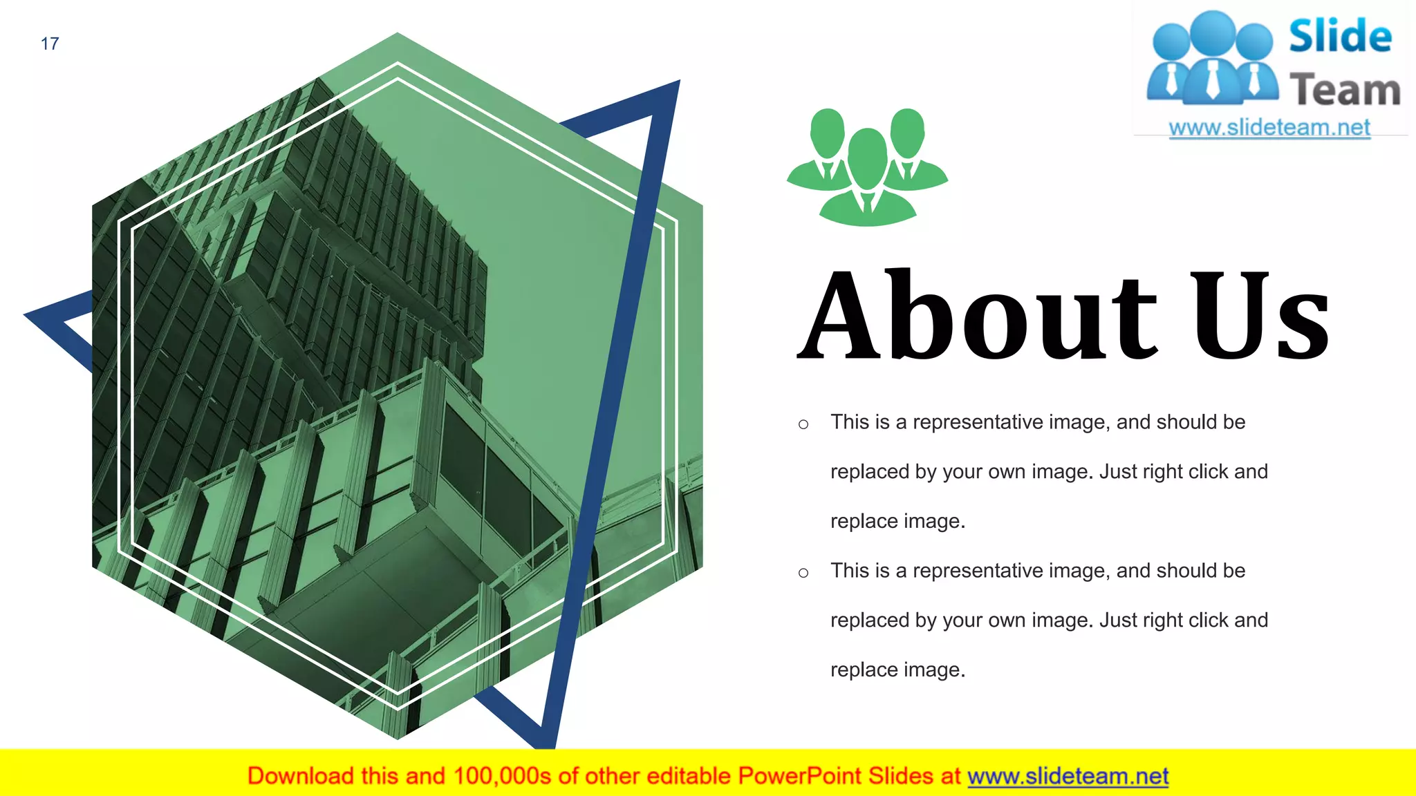 o This is a representative image, and should be
replaced by your own image. Just right click and
replace image.
o This is a representative image, and should be
replaced by your own image. Just right click and
replace image.
About Us
17
 