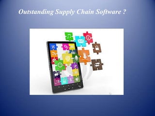 Outstanding Supply Chain Software ?
 
