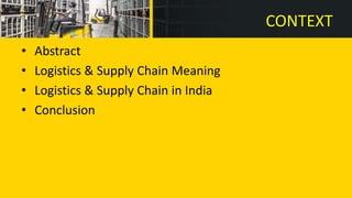 Logistics & supply chain management in India | PPTX