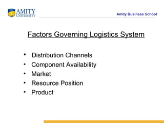 Factors Governing Logistics System Distribution Channels Component Availability Market Resource Position Product