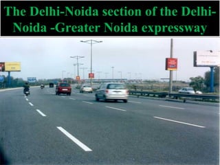 © 2002 McGraw-Hill Companies, Inc., McGraw-Hill/Irwin
The Delhi-Noida section of the Delhi-
Noida -Greater Noida expressway
The Delhi-Noida section of the Delhi-
Noida -Greater Noida expressway
 