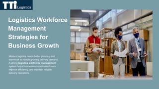 Workforce Development Logistics Effective Logistics Workforce Management Strategies for Business Growth ...
