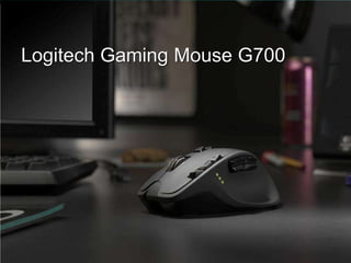 Logitech Gaming Mouse G700
 