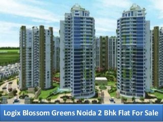 Logix Blossom Greens Noida 2 Bhk Flat For Sale
 