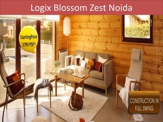 Logix Blossom Zest Noida
 