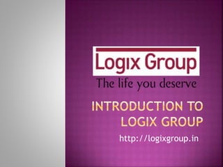 http://logixgroup.in
 