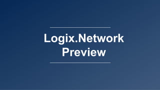 Logix.Network
Preview
 