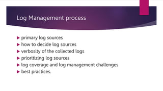 A PPT about log management from SOC angle | PPT