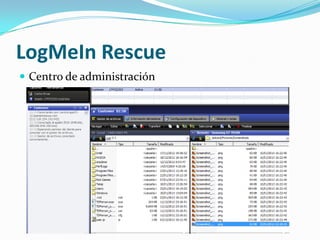 LogMeIn Rescue
 Centro de administración
 