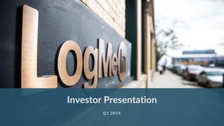 Investor Presentation
Q2 2015
 
