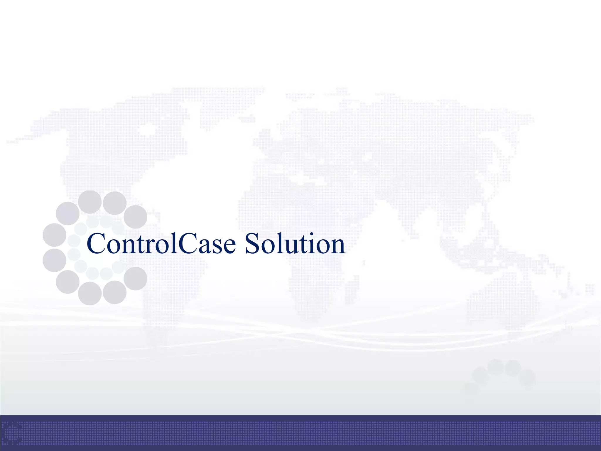 ControlCase Solution
 
