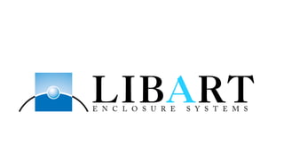 Libart Retractable Enclosures