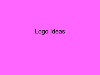 Logo Ideas 