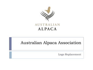 Australian Alpaca Association

                  Logo Replacement
 