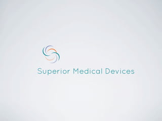 Superior Medical Devices
 