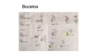 Bocetos
 