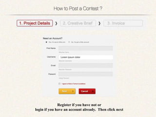Register if you have not or
login if you have an account already. Then click next
 