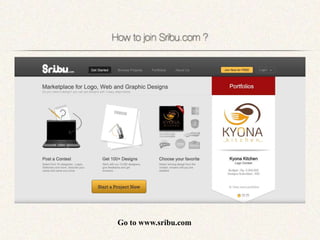 Go to www.sribu.com
 