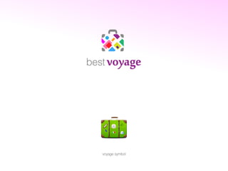 best   voyage




   voyage symbol
 