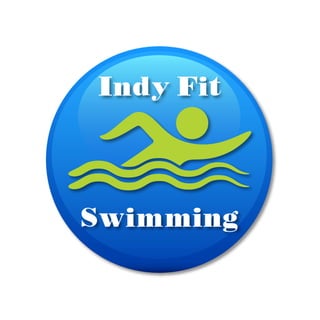 Indy Fit



Swimming
 