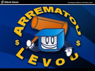 Especialista em Usabilidade e Avaliação de Interfaces Concepção da Marca: Arrematou Levou
 