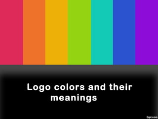 Logo colors and their
    meanings
 