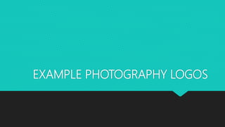 EXAMPLE PHOTOGRAPHY LOGOS
 
