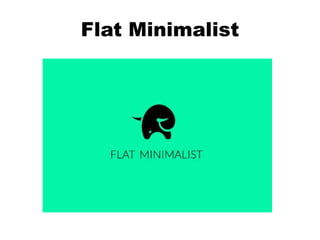 Flat Minimalist