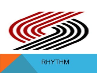 The Portland Trail Blazers logo
 shows regular rhythm because the
 lines are evenly spaced around each
 other.




RHYTHM
 