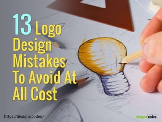 Logo Design Mistakes To avoid at All Cost: A Slideshow