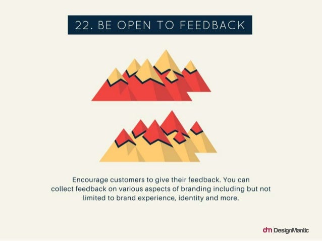 No-Nonsense Logo Design Tips For Small Business Owners slideshare Be Open To Feedback: Encourage customers to give their feedback. Collect feedback on various aspects of branding including... - 웹 No-Nonsense Logo Design Tips For Small Business Owners slideshare Be Open To Feedback: Encourage customers to give their feedback. Collect feedback on various aspects of branding including... - 웹