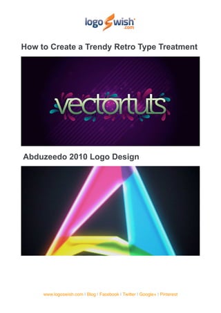 How to Create a Trendy Retro Type Treatment




Abduzeedo 2010 Logo Design




     www.logoswish.com | Blog | Facebook | Twitter | Google+ | Pinterest
 