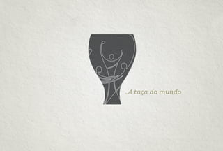 A taça do mundo
 