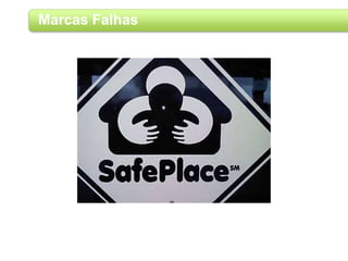Marcas Falhas
 