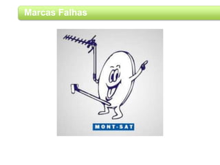 Marcas Falhas
 