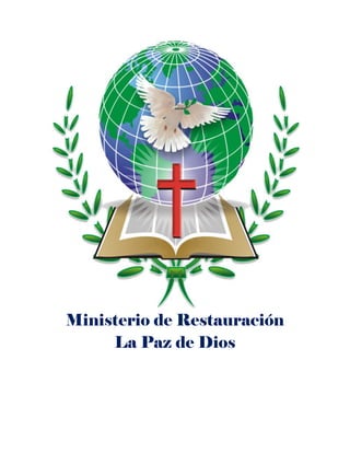 Ministerio de Restauración
La Paz de Dios
 