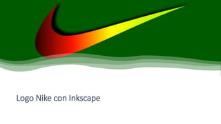 Logo Nike con Inkscape
 