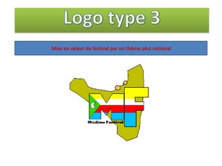 Mise en valeur du festival par un thème plus national
 