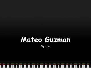 Mateo Guzman
    My logo.
 