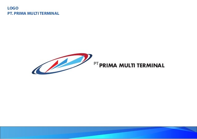 LOGO PERUSAHAAN: PT PRIMA MULTI TERMINAL