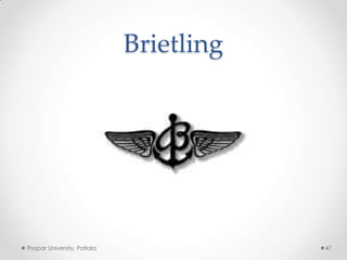 Brietling

Thapar University, Patiala

47

 