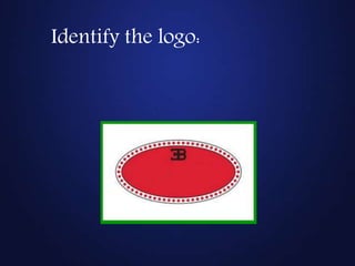 Identify the logo:
 