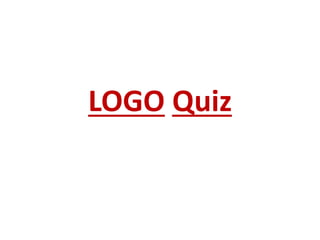 LOGO Quiz
 