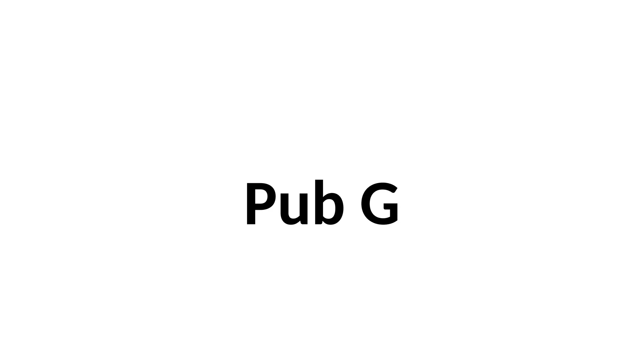 Pub G
 