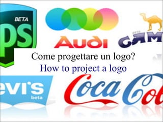Come progettare un logo? How to project a logo 